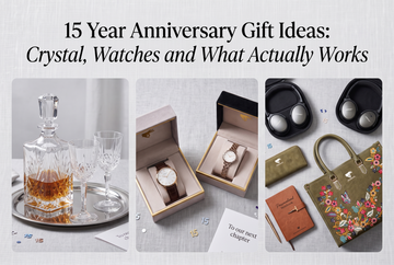 15 Year Anniversary Gift Ideas: Crystal, Watches and What Actually Works
